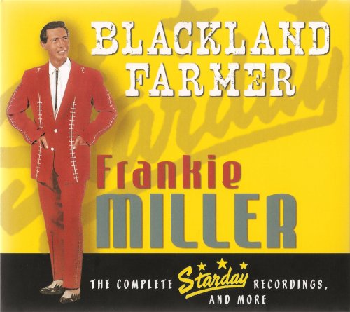 Frankie Miller - Blackland Farmer: The Complete Starday Recordings and More (2008)