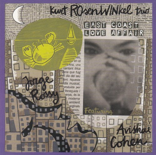Kurt Rosenwinkel Trio - East Coast Love Affair (1999)