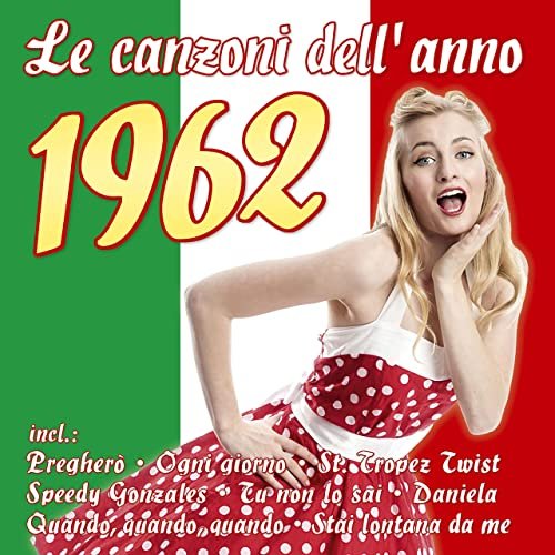 VA - Le canzoni dell’ anno 1962 (2022)