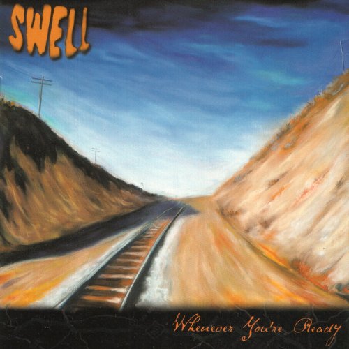 Swell - Whenever You’re Ready (2003)