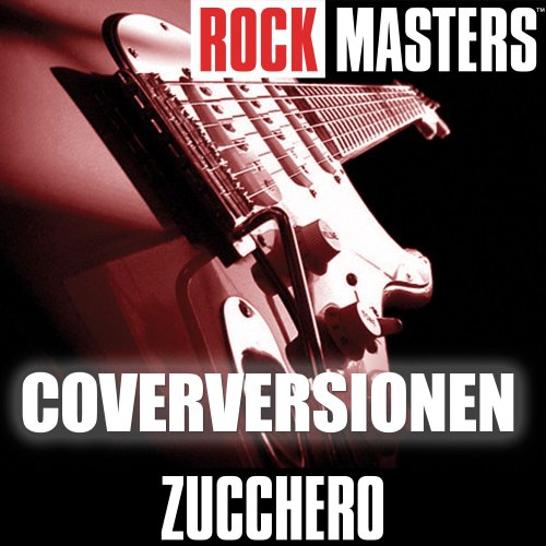 Zucchero - Rock Masters: Coverversionen (2005)