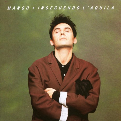 Mango - Inseguendo l'aquila (1999)