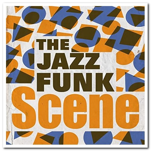 VA - The Jazz Funk Scene (2018)