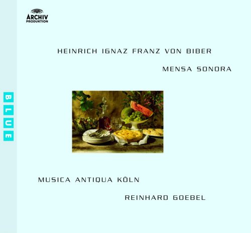 Musica Antiqua Köln, Reinhard Goebel - Biber: Mensa Sonora (1988)