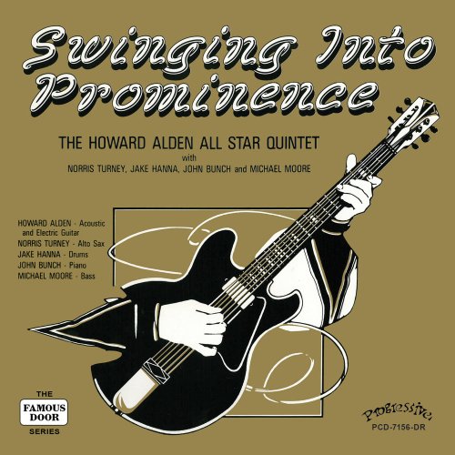 The Howard Alden All Star Quintet - Swinging into Prominence (2015) FLAC