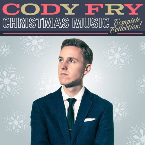 Cody Fry - Christmas Music: The Complete Collection (2019)