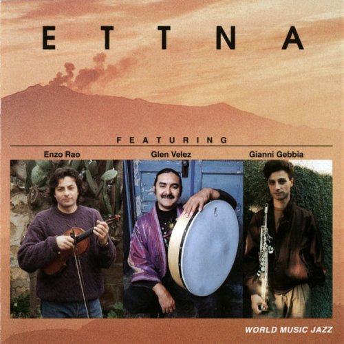 Enzo Rao, Glen Velez, Gianni Gebbia - Ettna (1993)