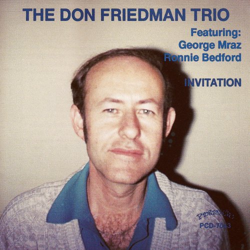 The Don Friedman Trio Featuring George Mraz, Ronnie Bedford - Invitation (2014)