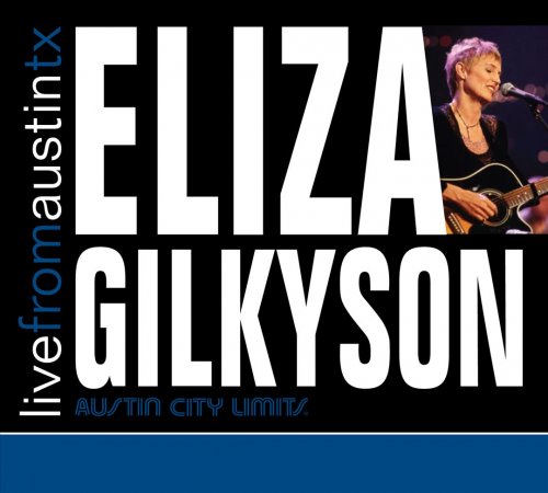 Eliza Gilkyson - Live From Austin, TX (2007)