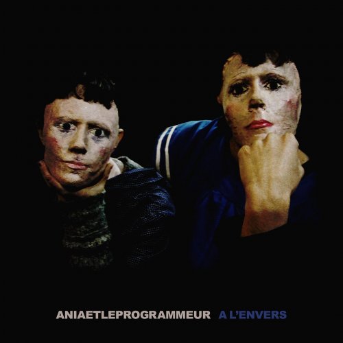 Aniaetleprogrammeur - A l'envers (2018)