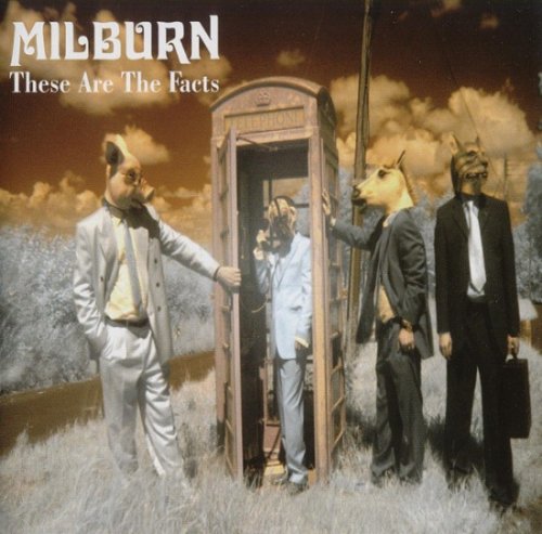 Milburn - These Are the Facts (2007)