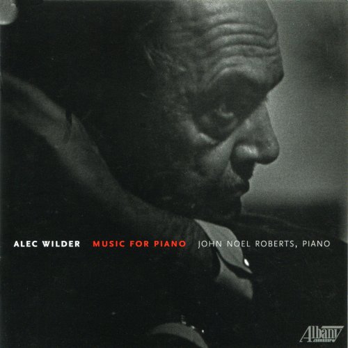 John Noel Roberts - Alec Wilder: Music for Piano (2011)