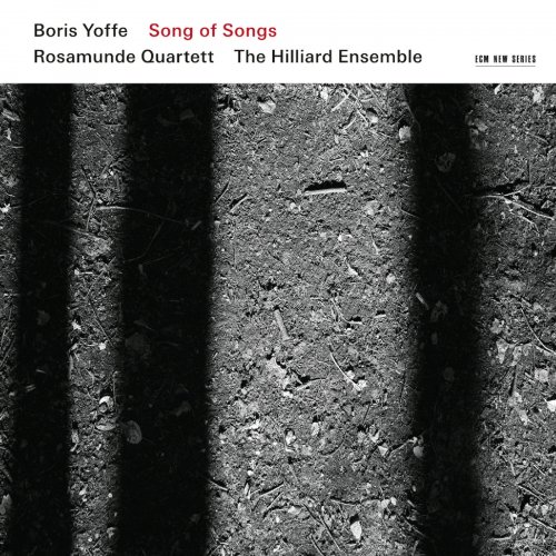 Rosamunde Quartett, The Hilliard Ensemble - Boris Yoffe: Song of Songs (2011)