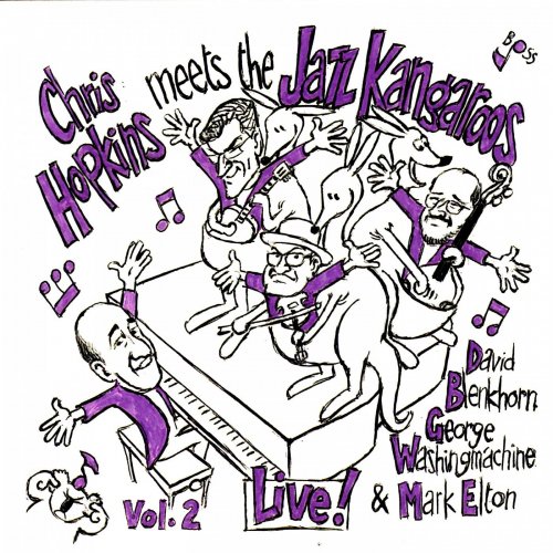 Chris Hopkins - Chris Hopkins Meets the Jazz Kangaroos, Vol. 2 (Live) (2022)