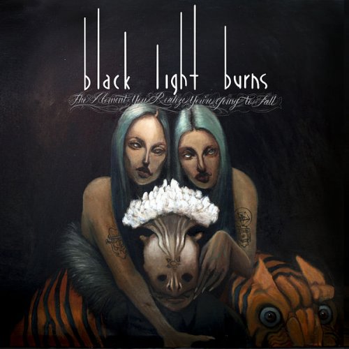 Black Light Burns - The Moment You Realize You're Going to Fall (2012)