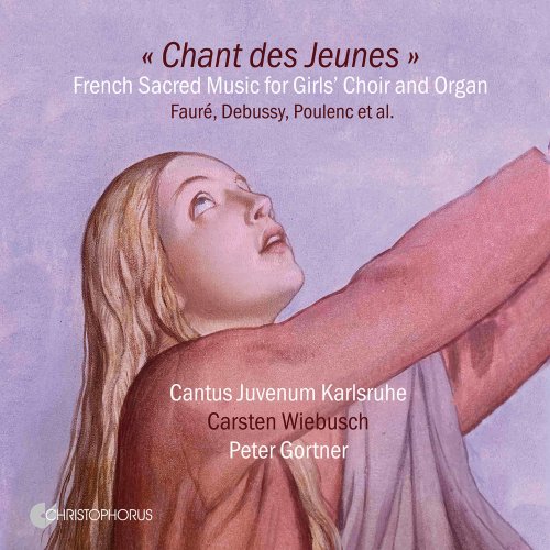 Cantus Juvenum Karlsruhe, Carsten Wiebusch, Peter Gortner - Chant des jeunes (2022) [Hi-Res]