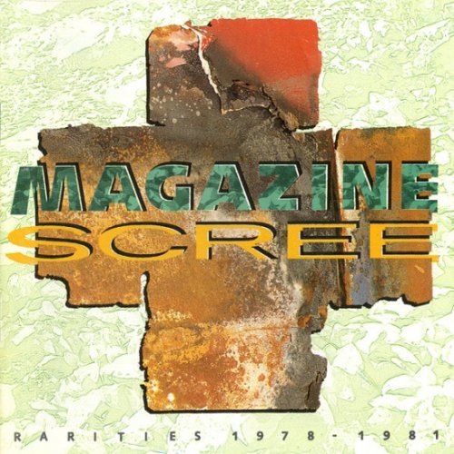 Magazine - Scree (Rarities 1978-1981) (1990)