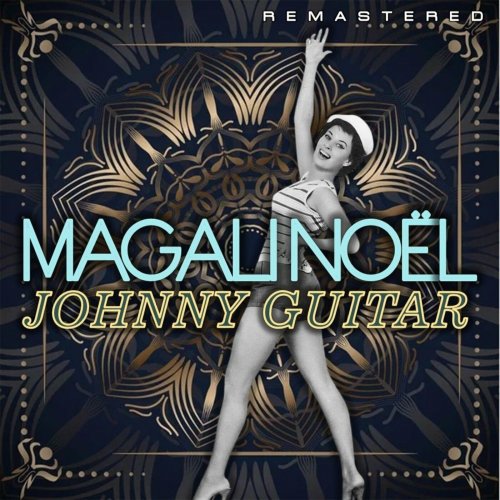 Magali Noel - Johnny Guitar (Remastered) (2022)