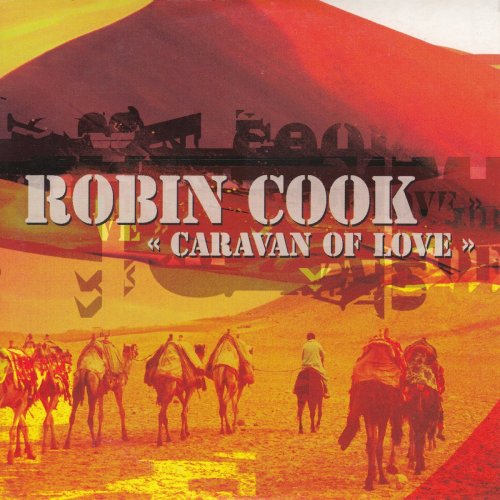 Robin Cook - Caravan Of Love (1997)