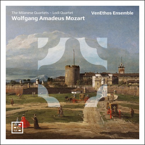 VenEthos Ensemble - Mozart: The Milanese Quartets - Lodi Quartet (2022) [Hi-Res]