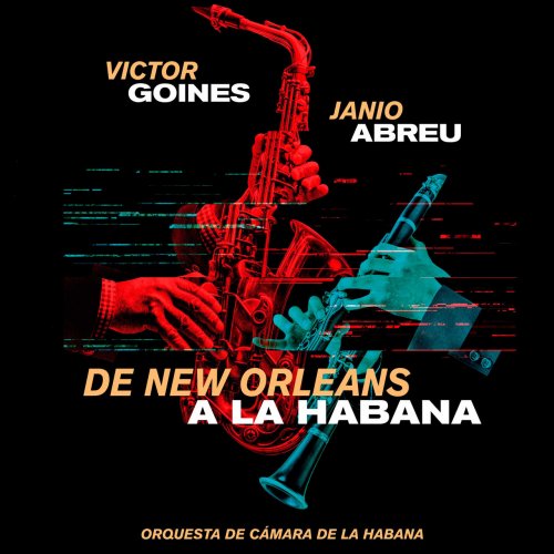 Janio Abreu y Aire de Concierto, Victor Goines - De New Orleans a La Habana (2022)