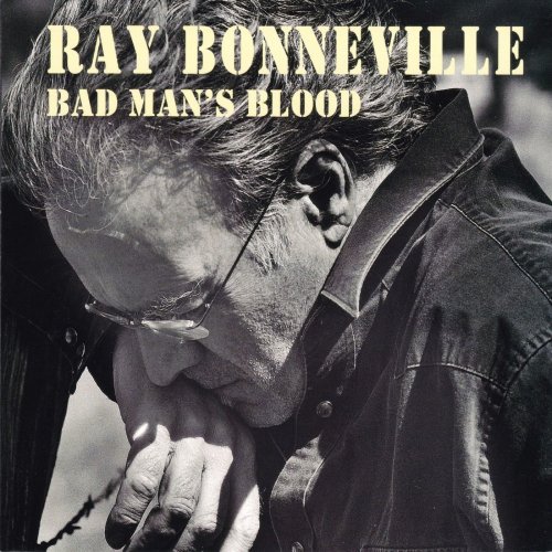 Ray Bonneville - Bad Man's Blood (2011)