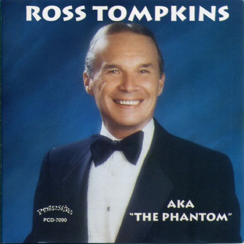 Ross Tompkins - Ross Tompkins AKA "The Phantom" (2015)