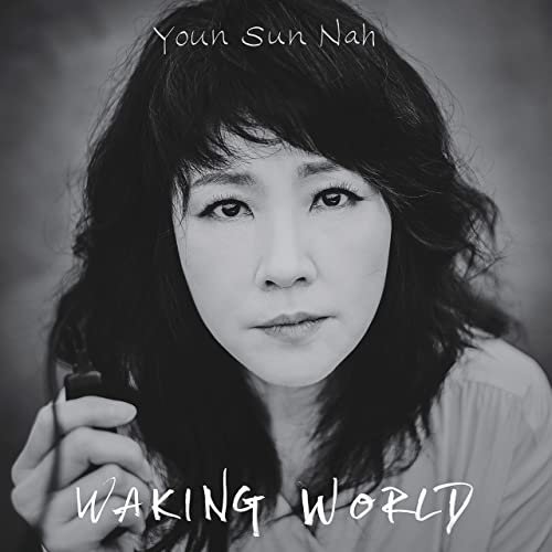 Youn Sun Nah - Waking World (2022) [Hi-Res]