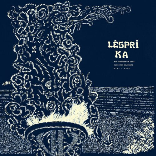 VA - Lèspri Ka : New Directions in Gwoka Music from Guadeloupe 1981-2010 (2022)