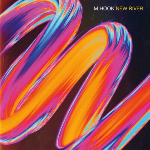 M. Hook - New River (2022)