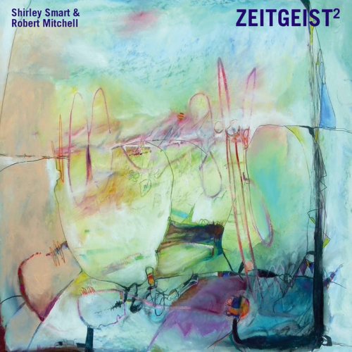 Shirley Smart, Robert Mitchell - Zeitgeist² (2022) [Hi-Res]