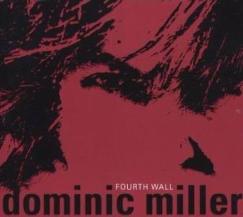 Dominic Miller - Fourth Wall (2006)