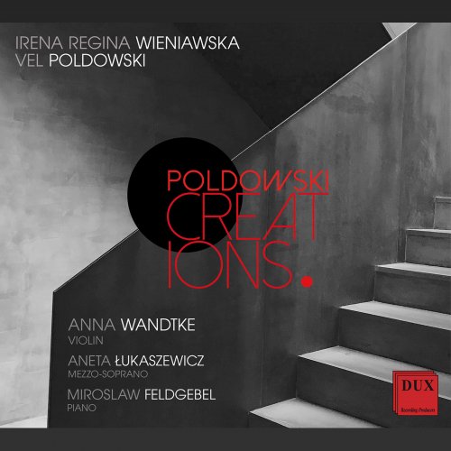 Anna Wandtke, Aneta Łukaszewicz, Mirosław Feldgebel - Poldowski Creations (2022) [Hi-Res]