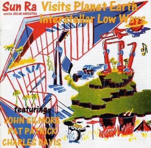 Sun Ra And His Solar Arkestra - Sun Ra Visits Planet Earth, Interstellar Low Ways (1992)