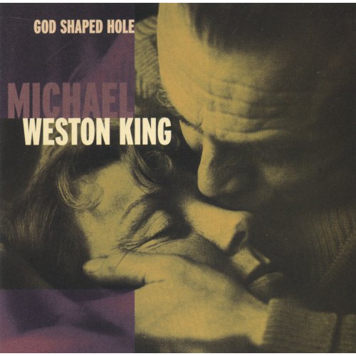 Michael Weston King - God Shaped Hole (2022)