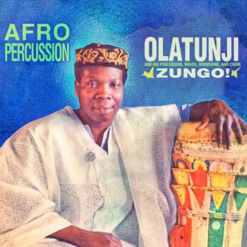 Olatunji - Zungo! Afro Percussion (Remastered Version) (1961) [Hi-Res]