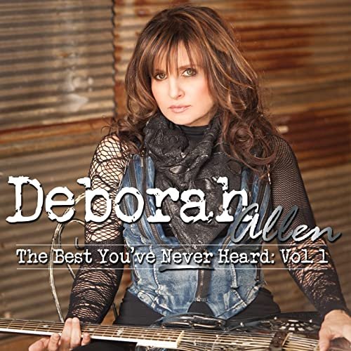 Deborah Allen - The Best You've Never Heard Vol. 1 (2022)