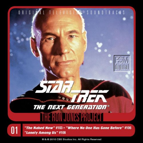 Ron Jones - Star Trek: The Next Generation 1: The Naked Now/Where No One Has Gone Before/Lonely Among Us (2011) FLAC