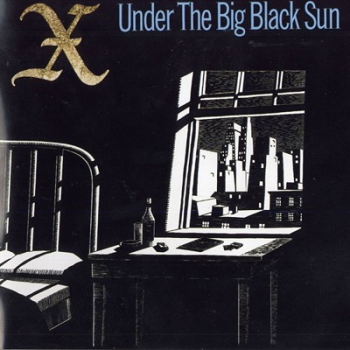 X - Under The Big Black Sun (Expanded Edition) (1982/2001)