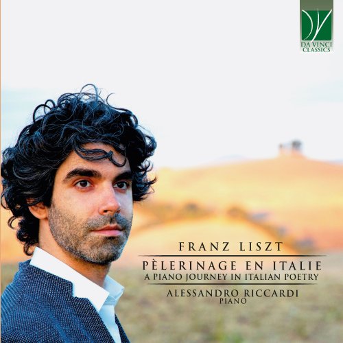 Alessandro Riccardi - Liszt: Pèlerinage en Italie (A Piano Journey in Italian Poetry) (2022)