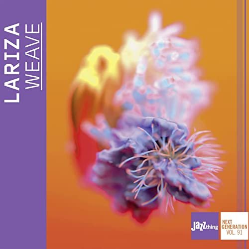 LariZa - Weave | Jazzthing Next Generation Vol.91 (2022) [Hi-Res]