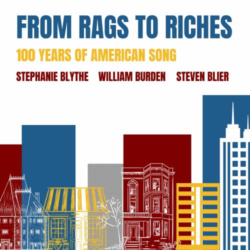 Stephanie Blythe, William Burden, Steven Blier, New York Festival Of Song - From Rags to Riches: 100 Years of American Song (Live) (2022)