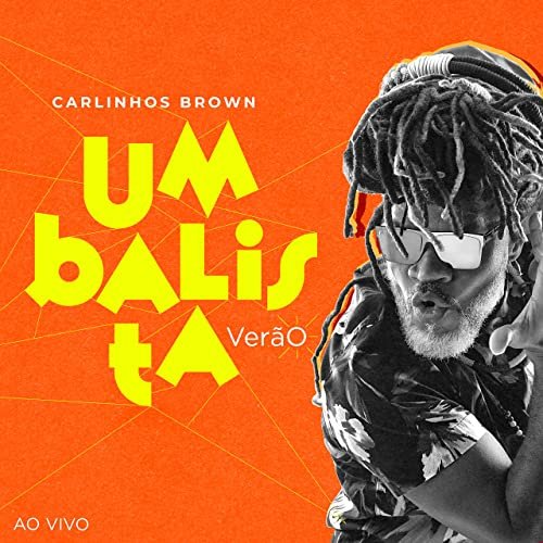 Carlinhos Brown - Umbalista Verão (Ao Vivo) (2021) Hi-Res