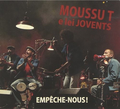 Moussu T e lei Jovents - Empeche nous (2012)