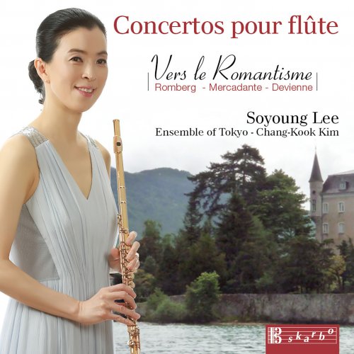 Soyoung Lee, Ensemble of Tokyo, Chang-Kook Kim - Vers le romantisme: Concertos pour flûte (2015) [Hi-Res]