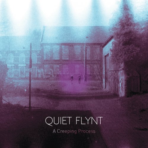 Quiet Flynt - A Creeping Process (2022)