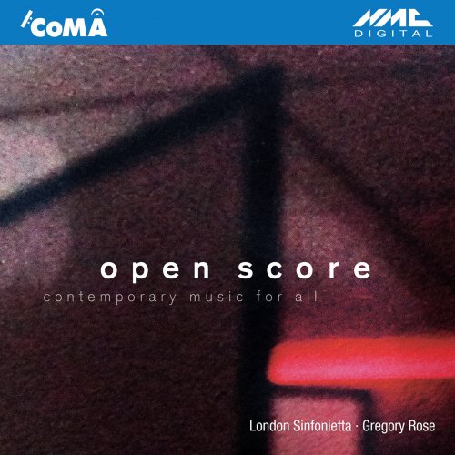 Gregory Rose, London Sinfonietta - Open Score: Contemporary Music for All (2016) [Hi-Res]