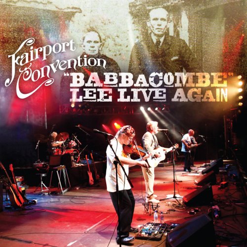 Fairport Convention - Babbacombe Lee Live Again (2012)