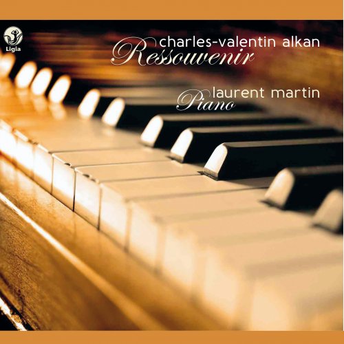 Laurent Martin - Alkan: Ressouvenir (Works for piano) (2016) [Hi-Res]