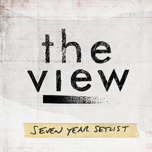 1643547745 The View Seven Year Setlist 